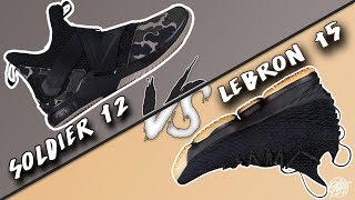 Nike Lebron Soldier 12 vs Lebron 15!