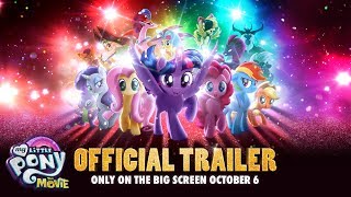 My Little Pony: The Movie - Official Trailer Debut ?