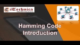 15. Hamming Code: Introduction & Basic Concept