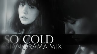 •Asian Drama Mix •• SO COLD ••