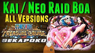 Kai / Neo Raid Boa All Versions | Complete Guide | One Piece Treasure Cruise