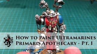 How to Paint Ultramarines - Primaris Apothecary - Part 1 - White Armour - Alternate Blue