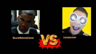 BlackBusterCritic VS LifeInATent Part 1