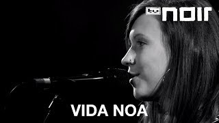 Vida Noa - The Tall Girl (live bei TV Noir)