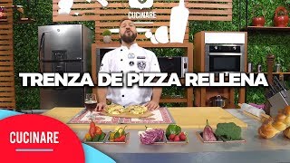 Cucinare TV - "Trenza de pizza rellena"