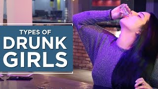 Types of Drunk Girls  | Yippikay