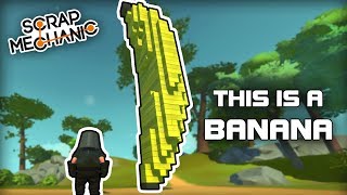 Finding all the Best Bananas in Workshop Hunters! (Scrap Mechanic #278)