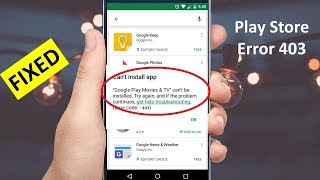 How to Fix Play Store Error 403 in Android 2019