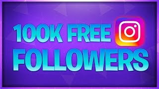 FREE INSTAGRAM FOLLOWERS ? Get 100K Free Instagram Followers in 5 Minutes!