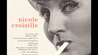 Nicole Croisille - Pour Etre Un Jour Aimee De Toi 1961
