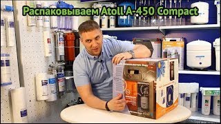 Обзор фильтра Atoll A-450 STD Compact. Обратный осмос. Комплектация. Кран