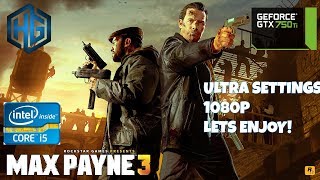 Max Payne 3 PC Ultra Settings Gameplay  Gtx 750 Ti  60 FPS
