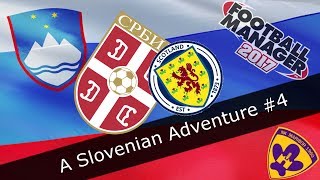 FM17 | A Slovenian Adventure| Episode 4 | Football Manager 2017 International Manager