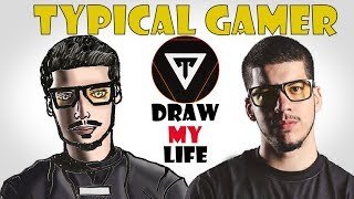 Draw My Life : Typical Gamer