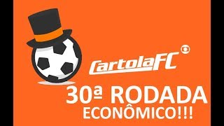 CARTOLA FC #30 - Escalação trigésima rodada (dicas)- Melhores jogadores!