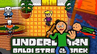 BALDI STRIKES BACK!! Underlearn: An Undertale Story