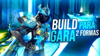 Warframe | Build Gara 2 formas | Tanque y defensa.