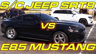 E85 Mustang vs Supercharged Jeep SRT8