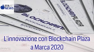 L'innovation con Blockchain Plaza a Marca 2020