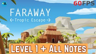 Faraway: Tropic Escape Level 1 + All Notes iOS/Android Walkthrough