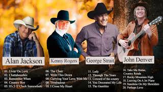 John Denver, Kenny Rogers, Alan Jackson, George Strait Best Of | Best Country Songs Of All Time