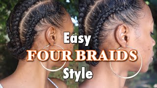 Easy Four Braids Protective Style| Type 4 Natural Hair