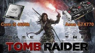 Rise of the Tomb Raider vs. nVidia GTX770 performance test