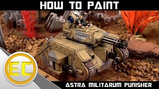 How To Paint: Astra Militarum Leman Russ Punisher 1080p