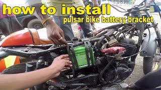 how to install pulsar bike battery bracket | bullet singh boisar