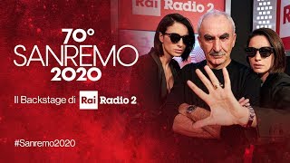 Diretta Festival di Sanremo dal backstage di Rai Radio2 del 5/02/2020