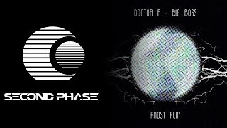Doctor P - Big Boss (Frost Remix)