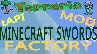 Terraria tAPI Mod Factory!: MINECRAFT SWORDS MOD!