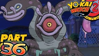 Yo-Kai Watch 2 Bony Spirits and Fleshy Souls - Part 36 - Eyedra
