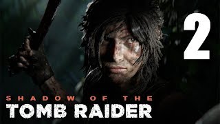 Shadow of the Tomb Raider ➤ Прохождение #2 ➤ Охотничья луна