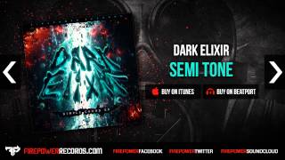 Dark Elixir - Semi Tone