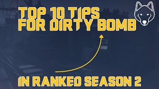 Top 10 Tips on How to Improve in Ranked - Dirty Bomb