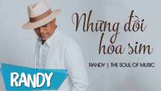 Những Đồi Hoa Sim ‣ Randy | Nhạc Vàng Bolero