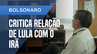 BOLSONARO CRITICA RELAÇÃO DE LULA COM IRÃ APÓS FALA DE TRUMP