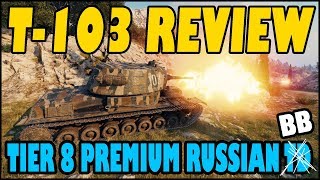 World of Tanks: T-103 Review Part 1 | First Impressions