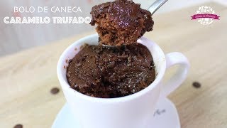 BOLO DE CANECA COM CARAMELO TRUFADO (FEITO NO MICROONDAS EM 3 MINUTOS) - #459 - Receitas da Mussinha