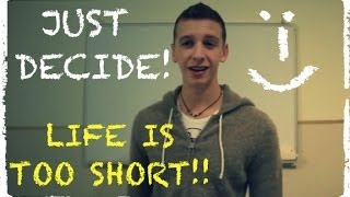 How to make important decisions (HOW THIS CHANGED MY LIFE, just suspended University studies)