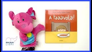 A taaavola | Bim Bum Libri | Libri e storie per bambini