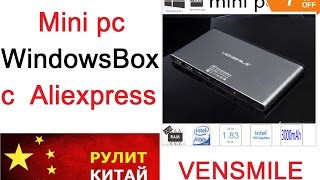 Mini pc windows box (vensmile с Aliexpress)