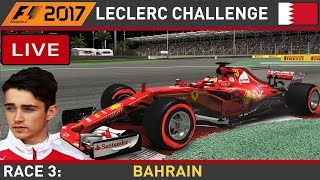 F1 2017 - Make Charles Leclerc World Champion #3 - Bahrain Grand Prix