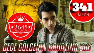 Gece Gölgenin Rahatına Bak - Çağatay Akman (Official Video)