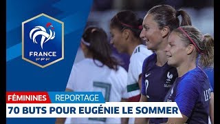 70e but en Equipe de France pour Eugénie Le Sommer I FFF 2018