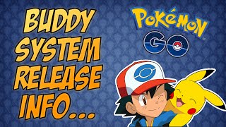 Pokemon Go - BUDDY SYSTEM RELEASE DATE UPDATE - New Feature Coming Soon