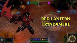 Red Lantern Tryndamere LoL Custom Skin ShowCase