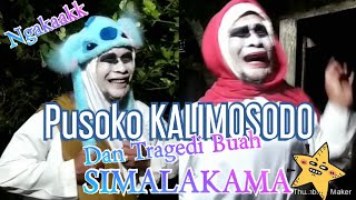 #Komedi_Hantu_Labu Part 2 : Pusoko KALIMOSODO Dan Tragedi Buah SIMALAKAMA