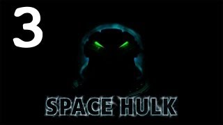 Let's Play Space Hulk (2013) Mission 3 - Rescue - Episode 3
